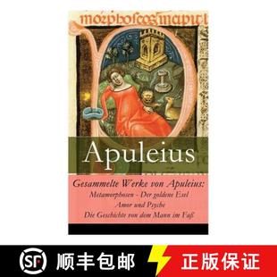 Apuleius Psyche Metamorphosen von Gesammelte Die und Der Ge... Esel Werke Amor 3周达 9788026861386 goldene