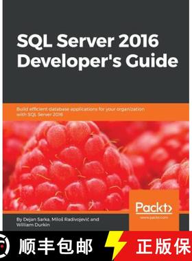 预订 SQL Server 2016 Developer's Guide: Build efficient database applications for your organization w... [9781786465344]