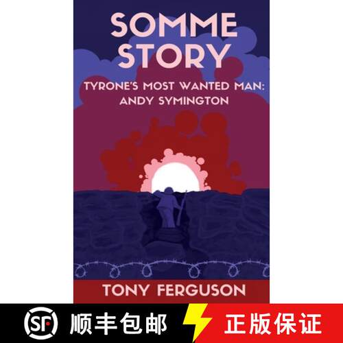 【3-4周达】Somme Story: Tyrone's Most Wanted Man: Andy Symington [9781918038316]