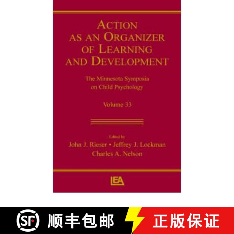 【2-3周达】Action as an Organizer of Learning and Development: Volume 33 in the Minnesota Symposium o... [9780805850307]