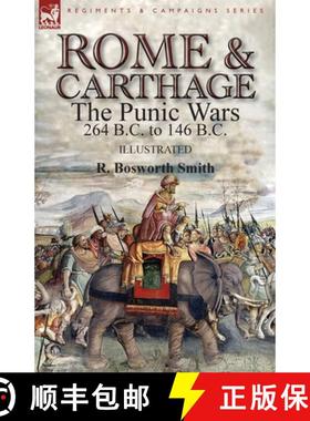 【3-4周达】Rome and Carthage: the Punic Wars 264 B.C. to 146 B.C. [9781782827016]