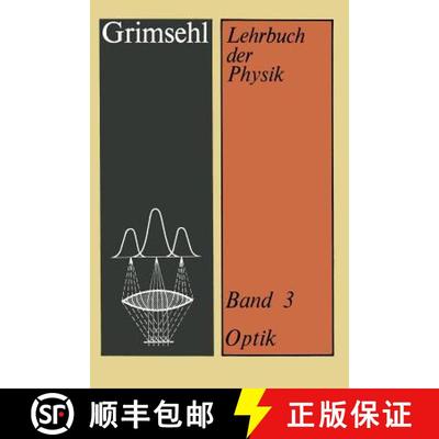【3-4周达】Grimsehl Lehrbuch der Physik: Band 3 Optik (19. Auflage 1978) (19. Auflage 1978) [9783322964328]