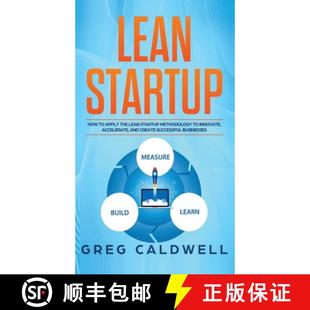 【3-4周达】Lean Startup: How to Apply the Lean Startup Methodology to Innovate, Accelerate, and Creat... [9781951754440]