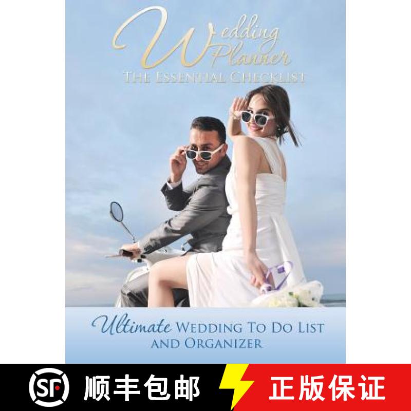 【3-4周达】Wedding Planner: The Essential Checklist: Ultimate Wedding to Do List and Organizer [9781630229986]