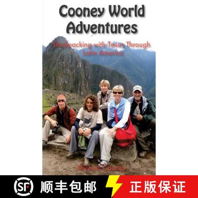 【3-4周达】Cooney World Adventures Backpacking with Teens Through Latin America [9780986248405]