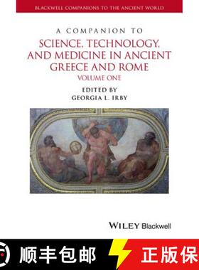 【3-4周达】A Companion To Science, Technology, And Medicine In Ancient Greece And Rome [Wiley古典研究] [9781118372678]