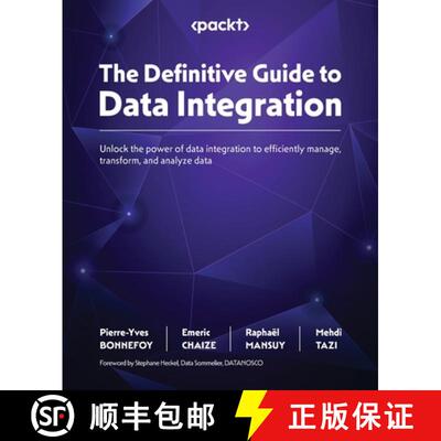 预订 The Definitive Guide to Data Integration: Unlock the power of data integration to efficiently ma... [9781837631919]