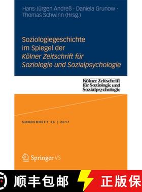 【3-4周达】Soziologiegeschichte im Spiegel der Kölner Zeitschrift für Soziologie und Sozialpsycholo... [9783658194420]