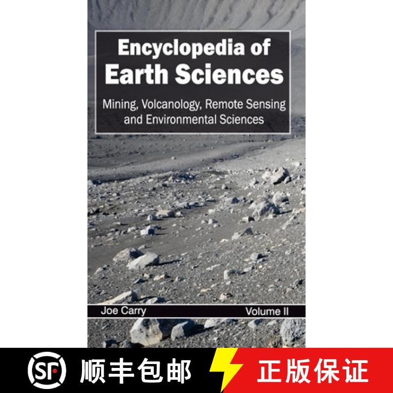 【2-3周达】Encyclopedia of Earth Sciences: Volume II (Mining, Volcanology, Remote Sensing and Environ... [9781632392336]