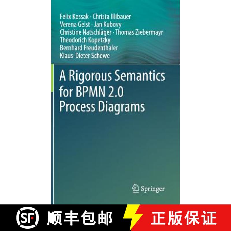 【3-4周达】A Rigorous Semantics for Bpmn 2.0 Process Diagrams [9783319099309]
