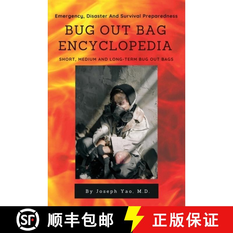 【2-3周达】Bug Out Bag Encyclopedia: Emergency, Disaster, Survival Preparedness [9781087942100]