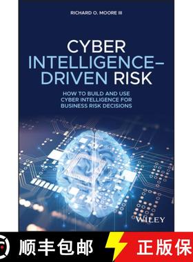 【3-4周达】Cyber Intelligence Driven Risk: How To Build, Deploy, And Use Cyber Intelligence For Impro... [9781119676843]