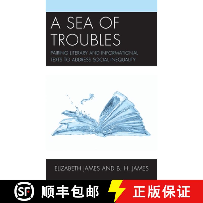 【3-4周达】A Sea of Troubles : Pairing Literary and Informational Texts to Address Social Inequality [9781475857504]