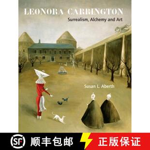 【3-4周达】Leonora Carrington : Surrealism, Alchemy and Art [9781848220560]