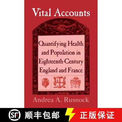 【3-4周达】精装 Vital Accounts: Quantifying Health and Population in Eighteenth-Century England and F... [9780521803748]