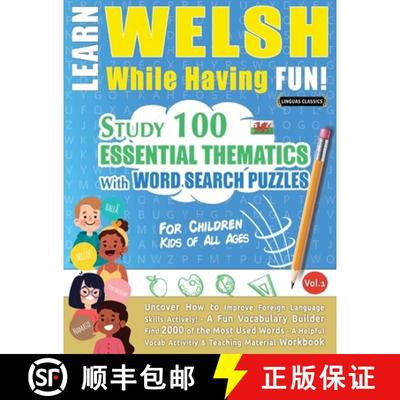 【3-4周达】Learn Welsh While Having Fun! - For Children: Kids of All Ages - Study 100 Essential Thema... [9798349000836]