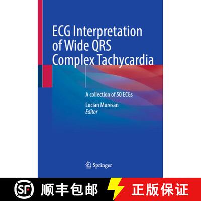 【3-4周达】ECG Interpretation of Wide QRS Complex Tachycardia : A collection of 50 ECGs [9783031970290]