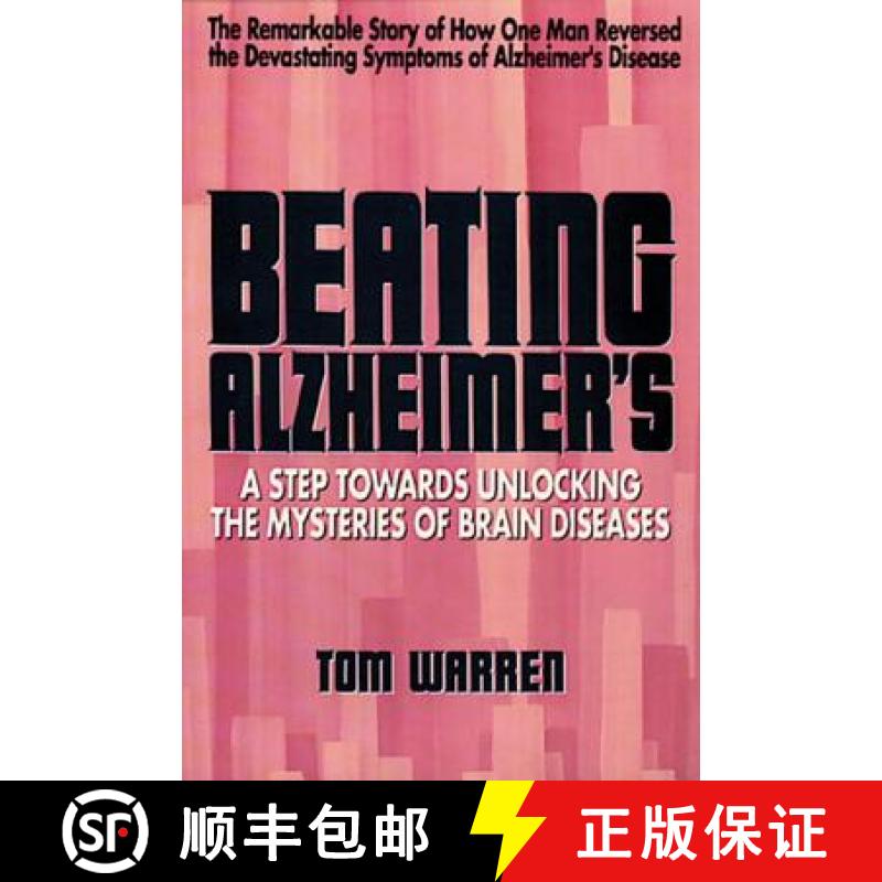 【2-3周达】Beating Alzheimer's: A Step Towards Unlocking the Mysteries of Brain Diseases [9780895294883]