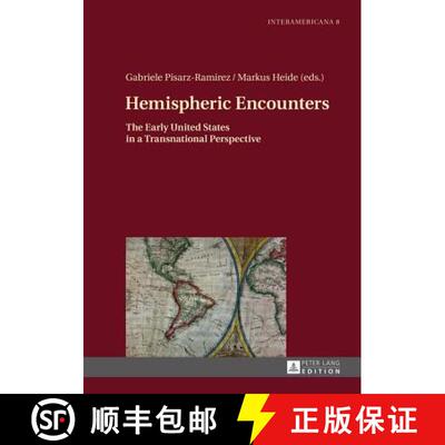 【3-4周达】精装 Hemispheric Encounters : The Early United States in a Transnational Perspective [9783631655443]