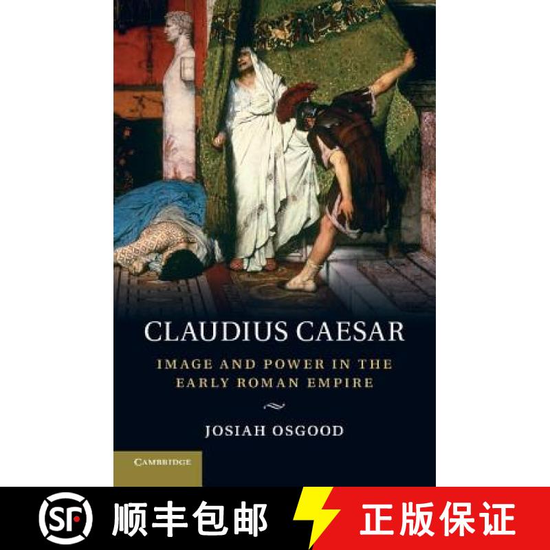 【3-4周达】Claudius Caesar: Image and Power in the Early Roman Empire [9780521708258]