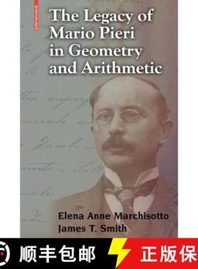 【3-4周达】The Legacy of Mario Pieri in Geometry and Arithmetic [9780817632106]