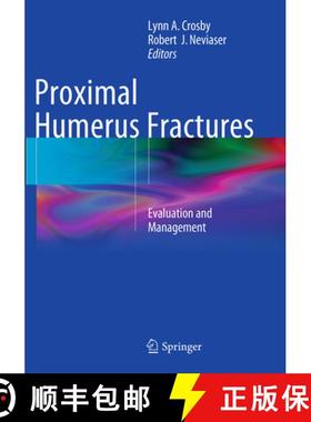 【3-4周达】Proximal Humerus Fractures: Evaluation and Management [9783319377513]
