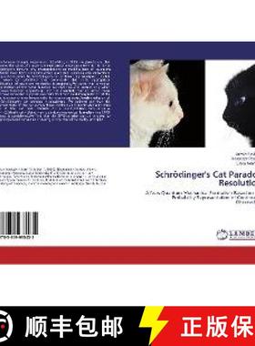 预订 Schrödinger's Cat Paradox Resolution [9783659935435]