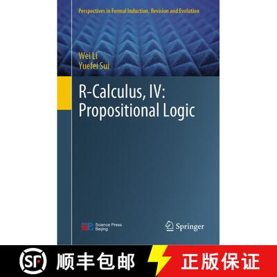 【3-4周达】R-Calculus, IV: Propositional Logic [9789811986321]