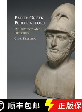 【3-4周达】Early Greek Portraiture: Monuments and Histories [9781107162235]