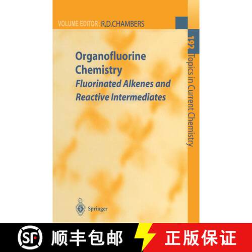 【3-4周达】精装 Organofluorine Chemistry : Fluorinated Alkenes and Reactive Intermediates [9783540631712]