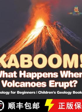 【3-4周达】Kaboom! What Happens When Volcanoes Erupt? Geology for Beginners | Children's Geology Books [9798869437457]