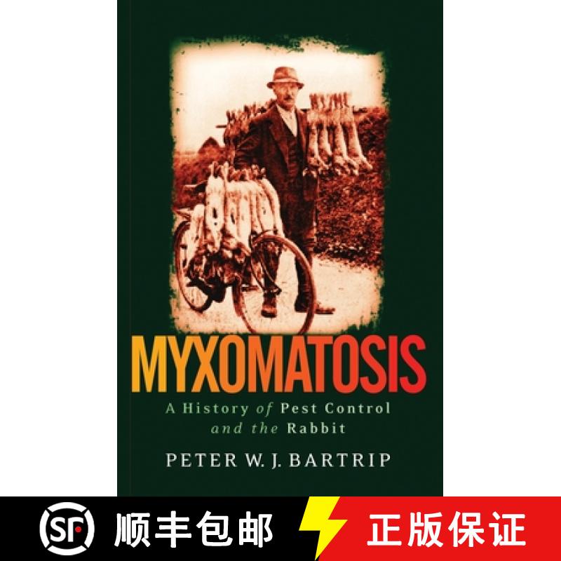 【3-4周达】Myxomatosis: A History of Pest Control and the Rabbit [9781350171480]