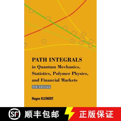 【3-4周达】Path Integrals In Quantum Mechanics, Statistics, Polymer Physics, And Financial Markets (5... [9789814273558]