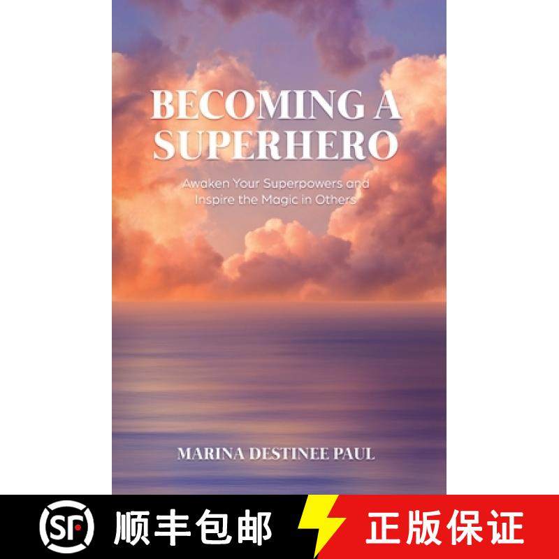 【3-4周达】Becoming a Superhero: Awaken Your Superpowers and Inspire the Magic in Others [9781636764207]