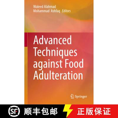 【3-4周达】Advanced Techniques against Food Adulteration [9783031994531]