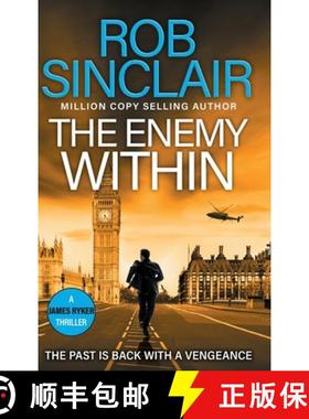 【3-4周达】Enemy Within: The action-packed, unputdownable thriller from bestseller Rob Sinclair for 2025 [9781835618325]