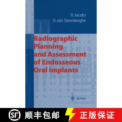 【3-4周达】Radiographic Planning and Assessment of Endosseous Oral Implants [9783642804267]