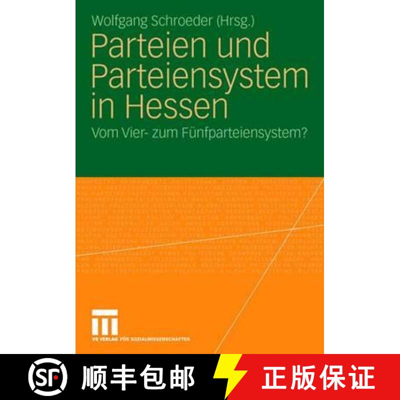 【3-4周达】Parteien Und Parteiensystem in Hessen: Vom Vier- Zum Fünfparteiensystem? [9783531160030]