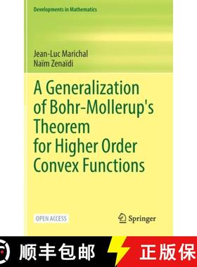 【3-4周达】A Generalization of Bohr-Mollerup's Theorem for Higher Order Convex Functions [9783030950873]