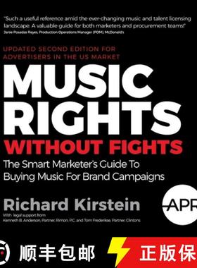 预订 Music Rights Without Fights (Us Edition): The Smart Marketer's Guide to Buying Music for Brand C... [9781781334553]