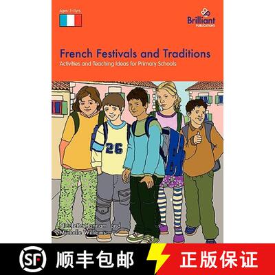 【3-4周达】French Festivals and Traditions: Activities and Teaching Ideas for Primary Schools [9781905780440]