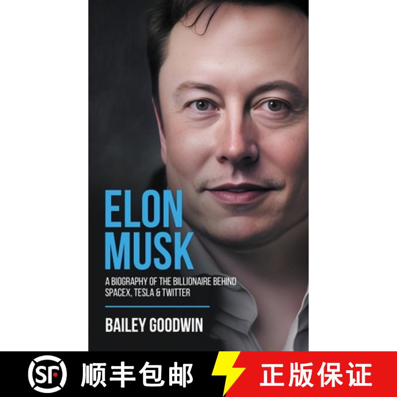 【3-4周达】Elon Musk: A Biography of the Billionaire Behind SpaceX, Tesla & Twitter [9781922346773]