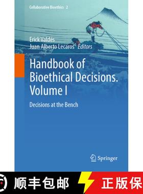 【3-4周达】Handbook of Bioethical Decisions. Volume I: Decisions at the Bench [9783031294501]