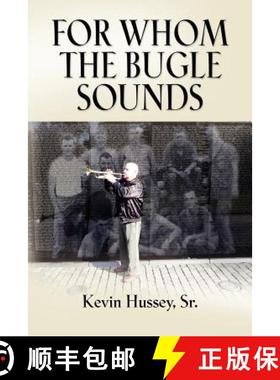 预订 For Whom the Bugle Sounds - Memoirs of a Stone Talker [9781621412861]
