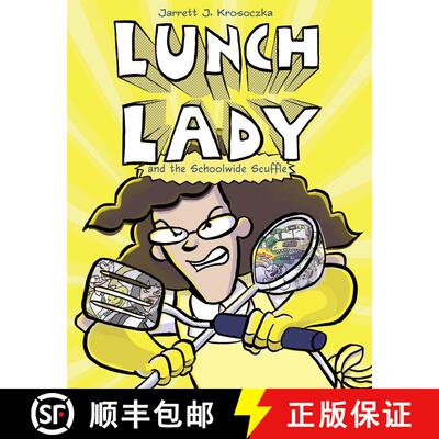 现货 Lunch Lady and the Schoolwide Scuffle: Lunch Lady and the Schoolwide Scuffle [9780385752794]