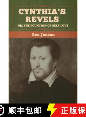 预订 Cynthia's Revels; Or, The Fountain of Self-Love [9781647996802]
