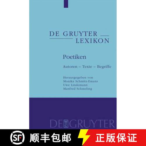 【3-4周达】Poetiken: Autoren - Texte - Begriffe [9783110268119]