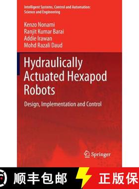 【3-4周达】Hydraulically Actuated Hexapod Robots: Design, Implementation and Control [9784431543480]