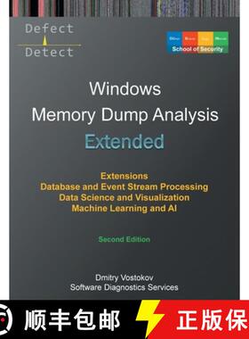 【3-4周达】Extended Windows Memory Dump Analysis: Using and Writing WinDbg Extensions, Database and E... [9781912636518]