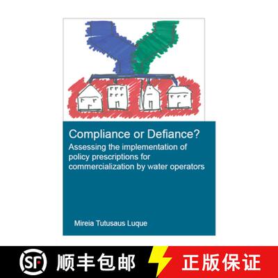 【3-4周达】Compliance or Defiance?: Assessing the Implementation of Policy Prescriptions for Commerci... [9780367895112]